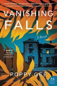 Vanishing Falls (A Novel) by Poppy Gee, 9780062978493