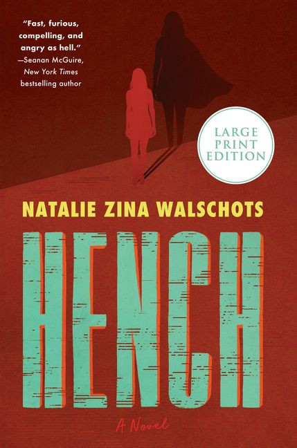 Hench (A Novel) - 9780063040571 by Natalie Zina Walschots, 9780063040571