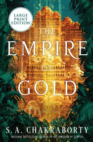 The Empire of Gold (A Novel) - 9780062978851 by S. A. Chakraborty, 9780062978851