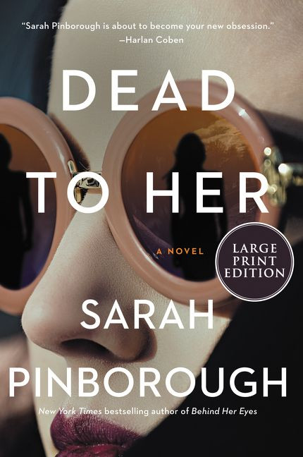 Dead to Her (A Novel) - 9780062978899 by Sarah Pinborough, 9780062978899
