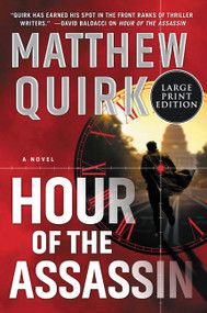 Hour of the Assassin (A Novel) - 9780062978929 by Matthew Quirk, 9780062978929