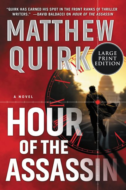 Hour of the Assassin (A Novel) - 9780062978929 by Matthew Quirk, 9780062978929