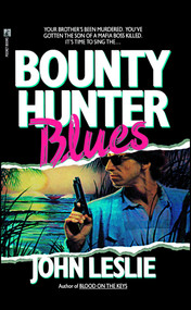 BOUNTY HUNTER BLUES by John Leslie, 9781416598688
