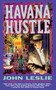 HAVANA HUSTLE by John Leslie, 9781416598695