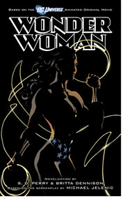 Wonder Woman by S.D. Perry, Britta Dennison, 9781416598732