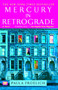 Mercury in Retrograde (A Novel) by Paula Froelich, 9781416598947