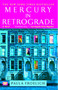 Mercury in Retrograde (A Novel) by Paula Froelich, 9781416598947