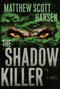 Shadowkiller - 9781416599210 by Matthew Scott Hansen, 9781416599210