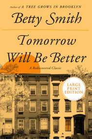 Tomorrow Will Be Better (A Novel) - 9780062999139 by Betty Smith, 9780062999139
