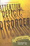 Attention. Deficit. Disorder. (A Novel) by Brad Listi, 9781416912361