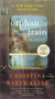 Orphan Train (A Novel) - 9780062993885 by Christina Baker Kline, 9780062993885