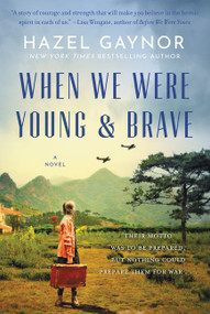 When We Were Young & Brave (A Novel) - 9780062995261 by Hazel Gaynor, 9780062995261