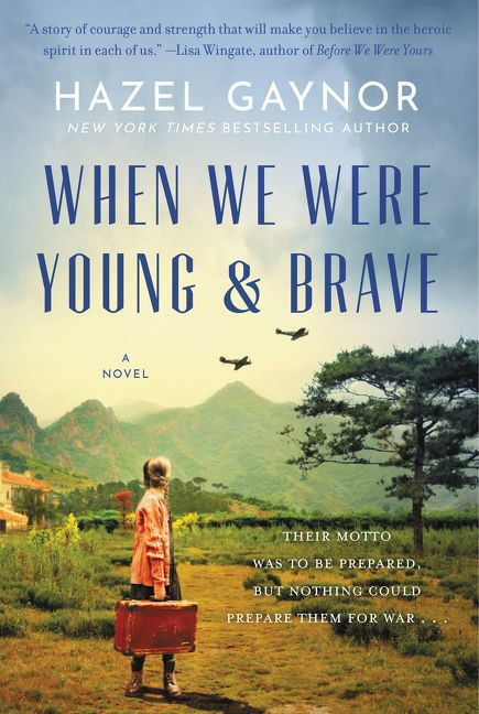 When We Were Young & Brave (A Novel) - 9780062995261 by Hazel Gaynor, 9780062995261