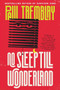 No Sleep Till Wonderland (A Novel) by Paul Tremblay, 9780062995797
