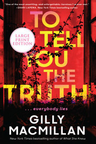 To Tell You the Truth (A Novel) - 9780062999177 by Gilly Macmillan, 9780062999177