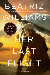Her Last Flight (A Novel) - 9780062999887 by Beatriz Williams, 9780062999887