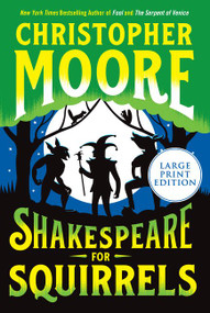 Shakespeare for Squirrels (A Novel) - 9780062999955 by Christopher Moore, 9780062999955