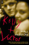 Kelly + Victor by Niall Griffiths, 9780099422051