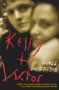 Kelly + Victor by Niall Griffiths, 9780099422051