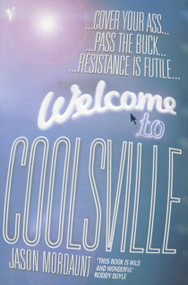 Welcome to Coolsville by Jason Mordaunt, 9780099450269