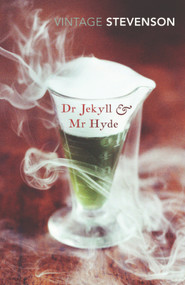 Dr Jekyll & Mr Hyde (And Other Stories) by R. L.  Stevenson, 9780099511588