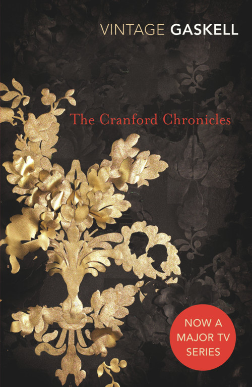 The Cranford Chronicles by Elizabeth Gaskell, 9780099518457