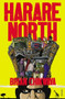 Harare North by Brian Chikwava, 9780099526759