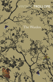 The Warden - 9780099528654 by Anthony Trollope, 9780099528654