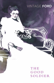 The Good Soldier by Ford Madox Ford, Zoë Heller, 9780099540670