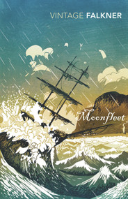 Moonfleet - 9780099541127 by John Meade Falkner, 9780099541127