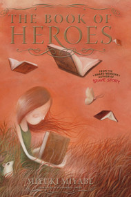 The Book of Heroes - 9781421540832 by Miyuki Miyabe, 9781421540832