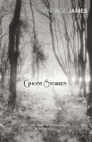Ghost Stories - 9780099560562 by M. R. James, Ruth Rendell, 9780099560562
