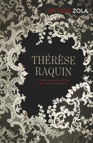 Thérèse Raquin by Emile Zola, Adam Thorpe, 9780099573531