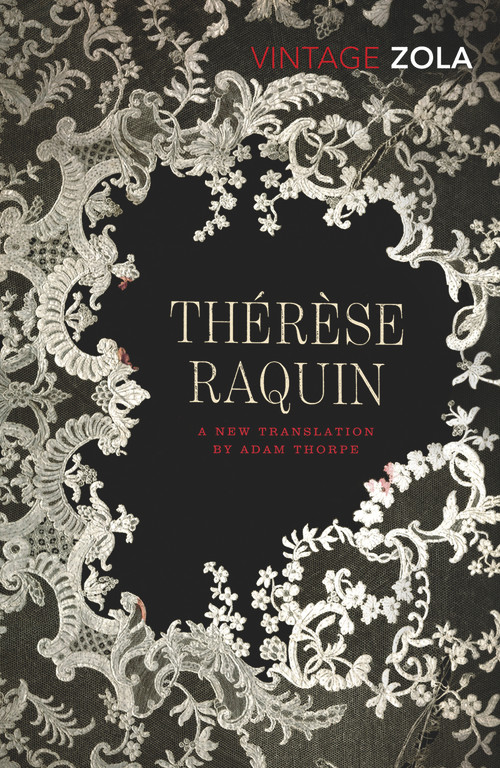 Thérèse Raquin by Emile Zola, Adam Thorpe, 9780099573531