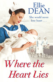 Where the Heart Lies by Ellie Dean, 9780099574637