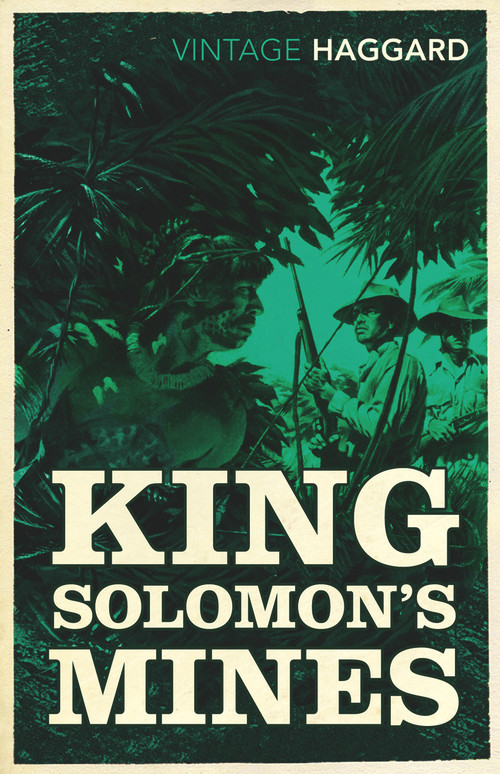 King Solomon's Mines - 9780099582823 by H. Rider Haggard, 9780099582823