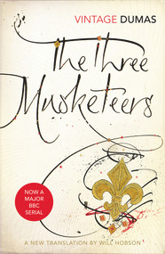 The Three Musketeers - 9780099583165 by Alexandre Dumas, Will Hobson, 9780099583165