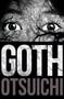 Goth by Otsuichi, 9781421580265