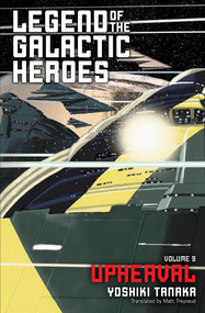 Legend of the Galactic Heroes, Vol. 9 by Yoshiki Tanaka, 9781421585024