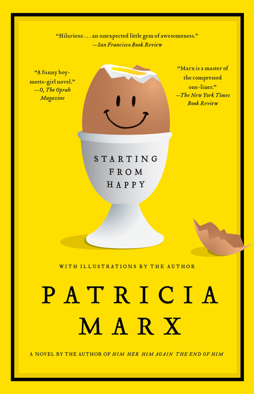Starting from Happy (A Novel) by Patricia Marx, 9781439101292