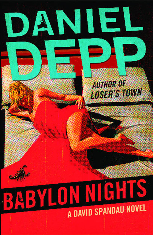 Babylon Nights (A David Spandau Novel) by Daniel Depp, 9781439101476