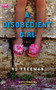 A Disobedient Girl (A Novel) by Ru Freeman, 9781439101964
