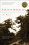A Happy Marriage (A Novel) by Rafael Yglesias, 9781439102312