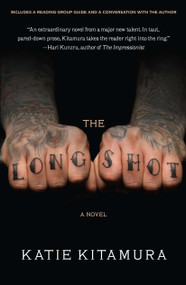 The Longshot (A Novel) by Katie Kitamura, 9781439107522