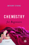 Chemistry for Beginners by Anthony Strong, 9781439108475