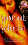 Spiritual Seduction by Desiree Day, 9781439126783