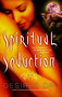 Spiritual Seduction by Desiree Day, 9781439126783