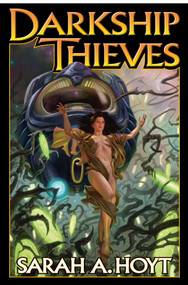 DarkShip Thieves by Sarah A. Hoyt, 9781439133170