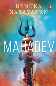 Mahadev by Narayanan Renuka, 9780143447474