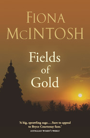Fields of Gold by Fiona McIntosh, 9780143568445